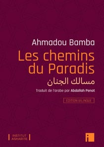 Les chemins du Paradis - Edition bilingue - édition bilingue