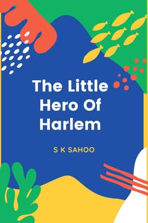 The Little Hero of Harlem