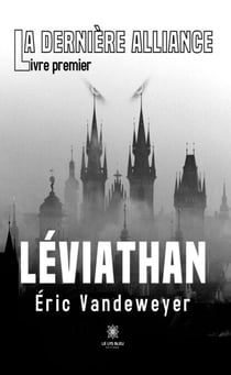 La dernière alliance - Livre premier - Léviathan