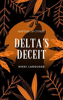 Delta's Deceit - Shifters of Cyprus, #4