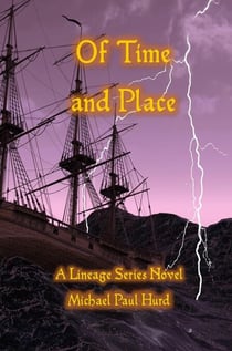Of Time and Place: A Lineage Series Novel - Lineage