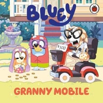 Bluey: Granny Mobile - A picture board book
