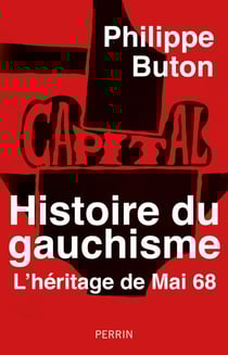 Histoire du gauchisme - L'héritage de mai 68 - L'héritage de Mai 68