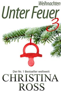 Unter Feuer 3: Weihnachten - Unter Feuer 3, #2