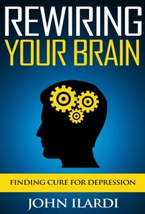 Rewiring Your Brain