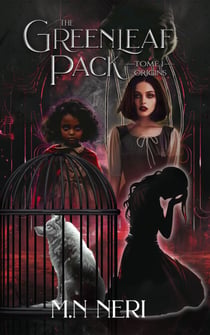The Greenleaf Pack - Tome I – Origins