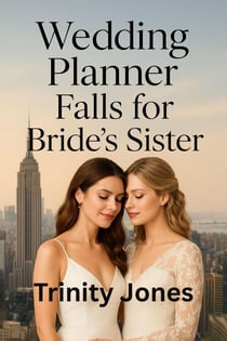 Wedding Planner Falls for Bride’s Sister - Love in the Big Apple, #13