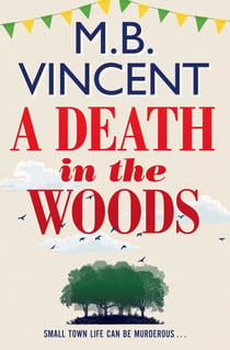 A Death in the Woods - A Jess Castle Investigation, for fans of The Thursday Murder Club