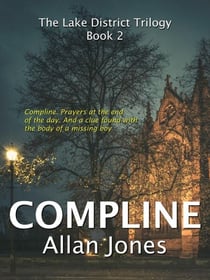Compline - The Lake District Trilogy, #2