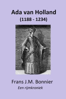 Ada van Holland (1188 - 1234) - een rijmkroniek