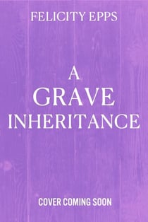 A Grave Inheritance - A spooky YA murder mystery with a supernatural twist