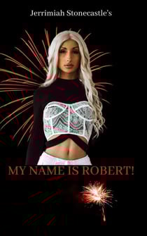 My Name is Robert