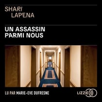 Un assassin parmi nous - Thriller psychologique par Shari Lapena, l'auteure du Couple d'à côté