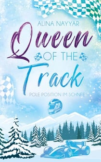 Queen of the Track - Pole Position im Schnee