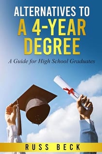 Alternatives to a Four-Year Degree