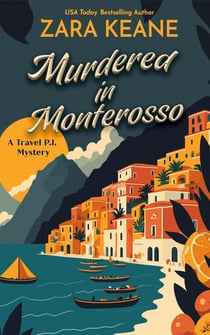 Murdered in Monterosso - Travel P.I., #3