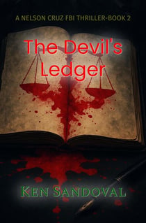 The Devil's Ledger - Nelson Cruz FBI Thriller, #2