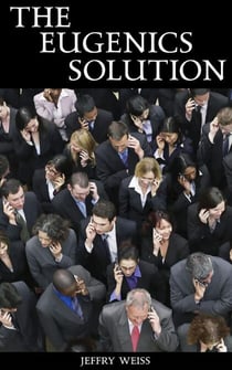 The Eugenics Solution - Paul Decker assignments, #6