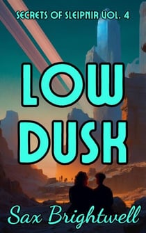 Low Dusk - Secrets of Sleipnir, #4