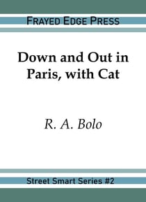 Down and Out in Paris, with Cat - Street Smart, #2