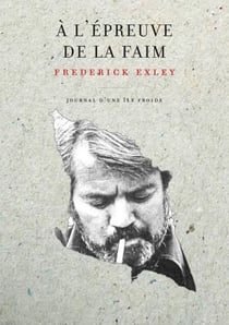 A l'épreuve de la faim - Journal d'une île froide