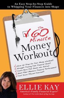 The 60-Minute Money Workout - An Easy Step-by-Step Guide to Getting Your Finances into Shape