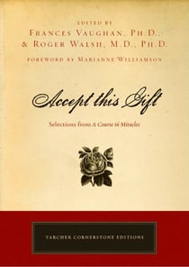 Accept This Gift - Selections from A Course in Miracles