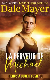 La Ferveur de Michael - Héros à louer, #10