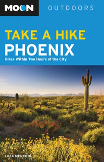 Moon Take a Hike Phoenix - Hikes Within Two Hours of the City