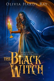 The Black Witch - The Salem Witch Series, #2