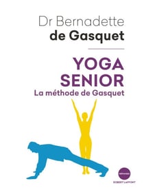 Yoga senior - La Méthode de Gasquet