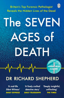 The Seven Ages of Death - ‘Every chapter is like a detective story’ Telegraph