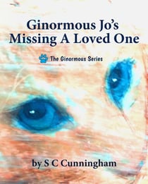 Ginormous Jo's Missing A Loved One - The Ginormous Series, #11