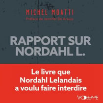 Rapport sur Nordahl L. - Le livre que Nordahl Lelandais a voulu faire interdire