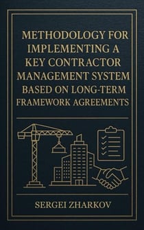 Methodology for Implementing a Key Contractor Management System Based on Long-Term Framework Agreements