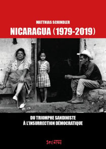 Nicaragua (1979-2019) - Du triomphe sandiniste à l'insurrection démocratique