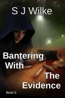 Bantering With The Evidence - Banter Series, #6
