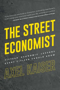 The Street Economist - 15 Economics Lessons Everyone Should Know