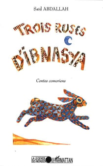 TROIS RUSES D'IBNASYA - Contes comoriens