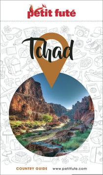 Guide Tchad 2025/2026 Petit Futé
