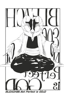 Bleach - T35 - Chapitre 306 - Not Perfect is GOoD