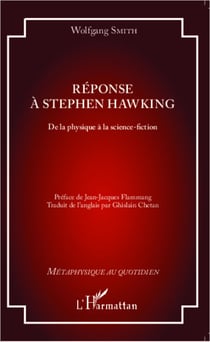 Réponse à Stephen Hawking - De la physique à la science-fiction