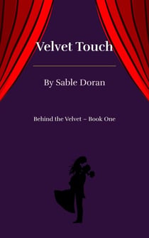 Velvet Touch - Behind the Velvet, #1
