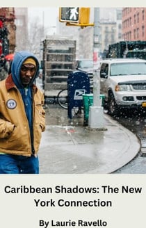 Caribbean Shadows: The New York Connection