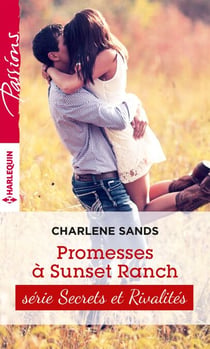 Promesses à Sunset Ranch - T3 - Sunset ranch