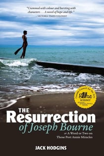 Resurrection of Joseph Bourne - Or, A Word or Two on Those Port Annie Miracles