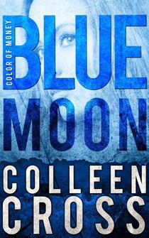 Blue Moon - Katerina Carter Fraud Thriller, #5