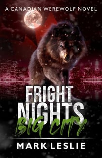 Fright Nights, Big City - Canadian Werewolf, #4