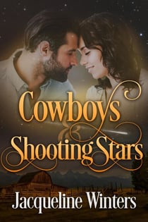 Cowboys & Shooting Stars - Starlight Cowboys, #6