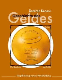 Geschichte des Geldes - Verpflichtung versus Verschuldung
